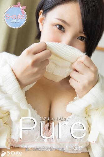 【S-cute】ピュア　Mio　感じる美少女の甘い吐息　adult
