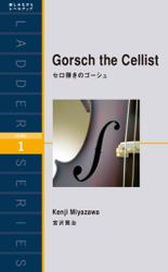 Gorsch the Cellist