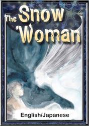 The Snow Woman　【English/Japanese versions】