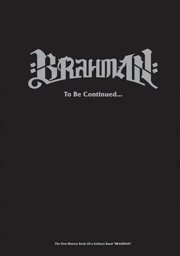 BRAHMAN 20th Anniversary BOOK_TO Be Continued…