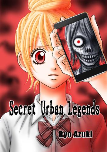 Secret Urban Legends 裏都市伝説 英語版 亜月亮 ｊコミックテラス ソニーの電子書籍ストア Reader Store
