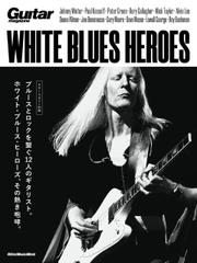 ホワイト・ブルース・ヒーローズ WHITE BLUES HEROES